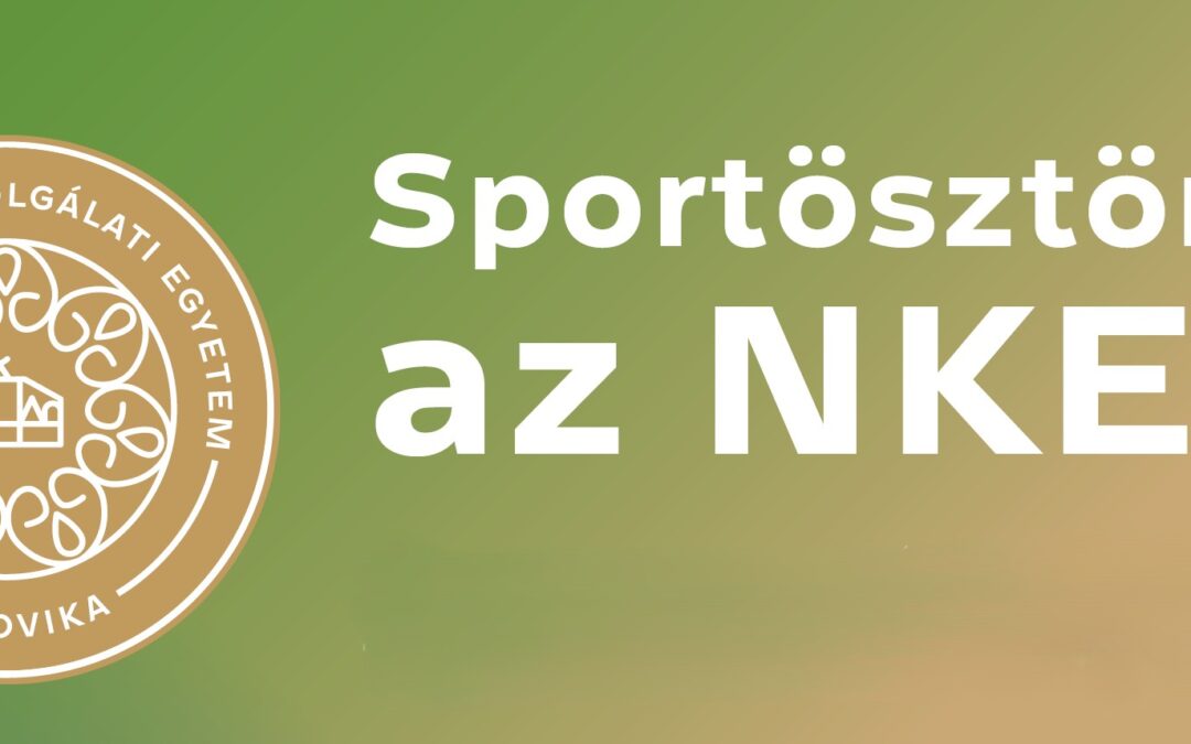 Sportösztöndíj lehetőség a Nemzeti Közszolgálati Egyetemen